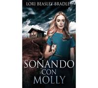 Soñando Con Molly