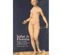 Soñar La Historia - Jordán Arroyo, María V. Jordán Arroyo, María V (Auteur)