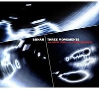 Sonar With David Torn - Three Movements [Compact Discs]