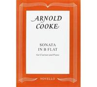 Sonata in B Flat for Clarinet and Piano Arnold Atkinson Cooke (Auteur)