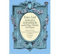 Sonata In B Minor And Other Works For Piano.