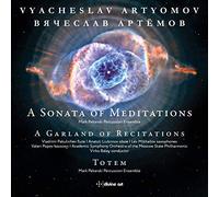 Sonata Méditations/Garland of Recitations/Totem