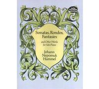 Sonatas, Rondos, Fantasies Johann Nepomuk Hummel (Auteur)