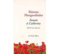 Sonate à Catherine : L'été de mes vingt ans