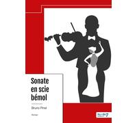 Sonate en scie bémol - Bruno Pinel - Nombre 7 - broché - Roman