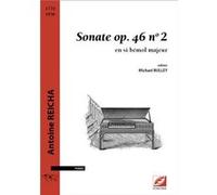 Sonate en si bémol majeur op. 46, n° 2 Antoine ReichaAntoine Reicha (Auteur)