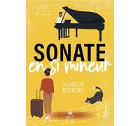 Sonate en si mineur - Aurélie Ribière - Alter Real - broché - Roman
