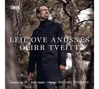 Leif Ove Andsnes – Tveitt: Sonate Nr. 29 / Volksweisen / Lieder – Simax Online