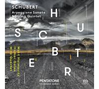 Franz Schubert – Sonate pour arpeggione et piano, Quintette à cordes (D 821, D 956) – CD