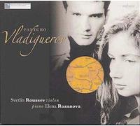 Sonate Pour Violon Et Piano Opus 1, Quatre Pièces Opus 12, Chant Opus 21, Ratchenitza Opus 18. Rhapsodie "Vardar