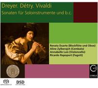Dreyer-Détry-Vivaldi : Sonates pour Instruments Solo et Basse Continue
