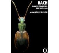 Sonates et partitas BWV 1001-1006 – CD – Alpha