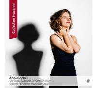 Anna Goeckel – Sonates et Partitas pour violon seul – CD – Harmonia Mundi