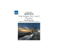 Bowen, E.Y. – Sonates pour alto n°1 et n°2, Fantaisie – Import – NAXOS