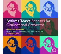 Daniel Ottensamer, Noah Bendix-Balgley, Christoph Traxler, - Brahms/Koncz: Sonatas for Clarinet and Orchestra [Import]