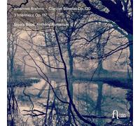 Sonates pour Clarinette, Op. 120 - 3 Intermezzi, Op. 117