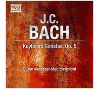 Susan Alexander-Max – Johann Christian Bach : Sonates pour clavier, Op. 5 – CD – Import – NAXOS
