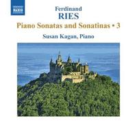 Ferdinand Ries : Sonates et sonatines pour piano, vol. 3