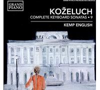 Leopold Kozeluch Kozeluch: Complete Keyboard Sonatas - Volume 9 (CD) Album