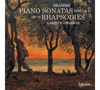 Garrick Ohlsson – Sonates pour piano n°1 et n°2 / Rhapsodie Op. 79 – CD – Hyperion