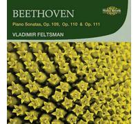 Sonates Pour Piano Opus 109, 110 Et 111