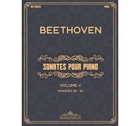 Sonates pour piano: Volume V (Sonates 28 à 32) - Partitions de piano