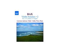 Arnold Bax – Sonates pour violon, Vol. 2 – CD – NAXOS
