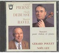 Sonates Pour Violon Et Piano De Pierne, Debussy & Ravel Poulet, Violon & Lee, Piano
