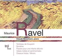 Sonatine, Oiseaux Tristes (Miroirs), Valses Nobles et sentimentales, Le Tombeau de Couperin