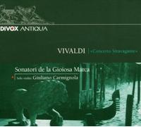 Sonatori De La Gioiosa Marca - Vivaldi: Concerto Stravagante (Concerto Stravagante) by Sonatori De La Gioiosa Marca