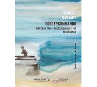 Sonderkommando: Birkenau 1944 - Thessalonique 1947