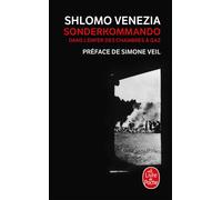 Sonderkommando : dans l'enfer des chambres à gaz Dans l'enfer des chambres à gaz - Shlomo Venezia - Lgf - Poche - Récit