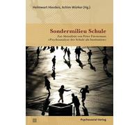 Sondermilieu Schule: Zur Aktualität von Peter Fürstenaus 'Psychoanalyse der Schule als Institution'
