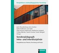 Sonderpädagogik intra- und interdisziplinär: Perspektiven aus Theorie, Forschung und Praxis