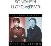 Sondheim and LloydWebber by Stephen Citron Stephen Citron (Auteur)