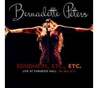 Sondheim Etc. Etc.: Bernadette Peters Live at Carnegie Hall (The Rest of It) by Angel Records