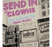 Sondheim, Stephen - Send in The Clowns: Ballads of Stephen Sondheim
