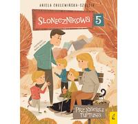 Słonecznikowa 5 Przyjaciele Tuptusia Volume 3 (Buch auf Polnisch)