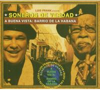Soneros de Verdad - A Buena Vista:Barrio de la Hab [Import]