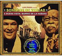 Soneros De Verdad - A Buena Vista : Barrio De La Habana