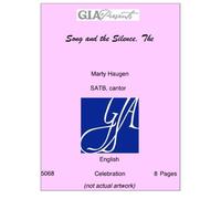 Song and the Silence, The - Marty Haugen - SATB, cantor