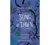 Song at Dawn: 1150 in Provence