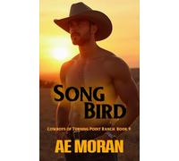 Song Bird: A Steamy Cowboy Western Alpha Male Workplace Contemporary Romance