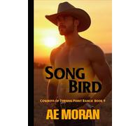 Song Bird: A Steamy Cowboy Western Alpha Male Workplace Contemporary Romance