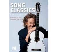 Dominic Miller – Song Classics for Solo Guitar – Arrangé par Dominic Miller – Hal Leonard