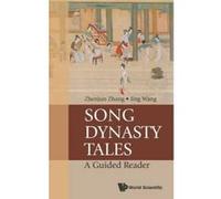 Song Dynasty Tales: A Guided Reader - [Version Originale] Zhenjun Zhang, Jing Wang (Auteur)