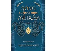 Song for Medusa: A Graphic Novel