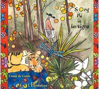 Sophie de Meyrac & Virginie Marques de Souza – Song Ki et le tigre : Conte de Corée – Broché