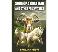Song of a Goat Man and Other Frisky Tales