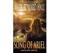 Song of Ariel Blue Light Series Book 3 - Mark Edward Hall - Lost Village Publishing - Livre en Anglais Mark Edward HallMark Edward Hall (Auteur)
